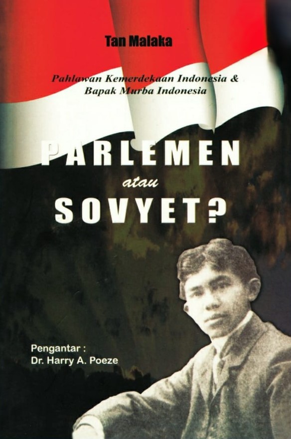 Parlemen atau Sovyet? : pahlawan kemerdekaan Indonesia & Bapak Murba Indonesia