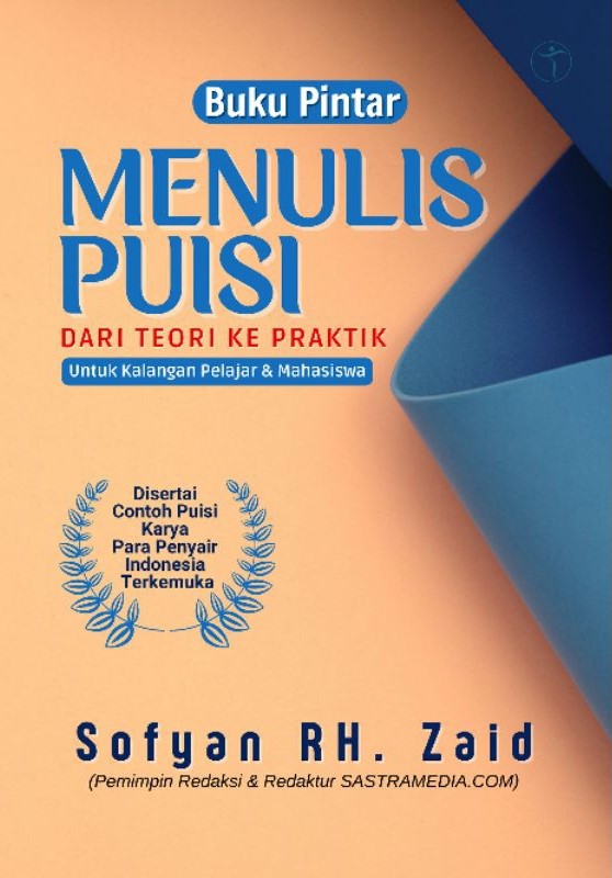 Buku pintar : menulis puisi dari teori Ke praktek