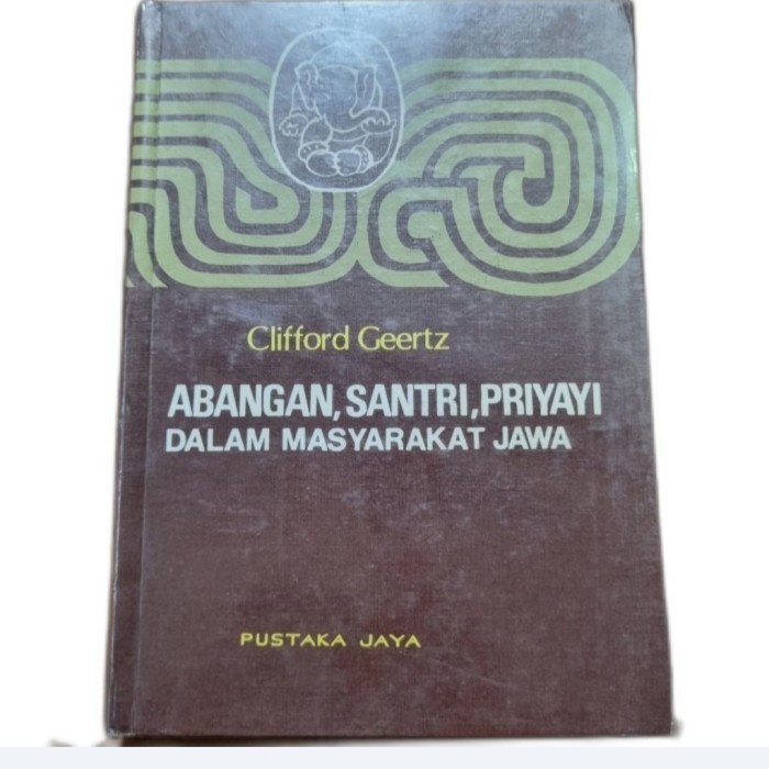 Abangan, santri, priyayi dalam masyarakat Jawa