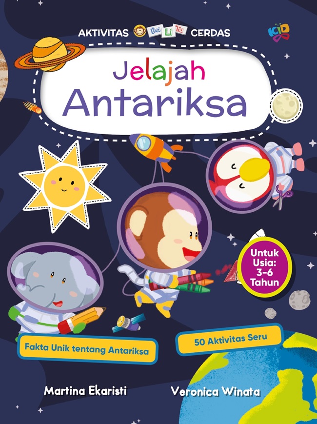 Aktivitas balita cerdas : jelajah antariksa; ilustrasi, Veronica Winata