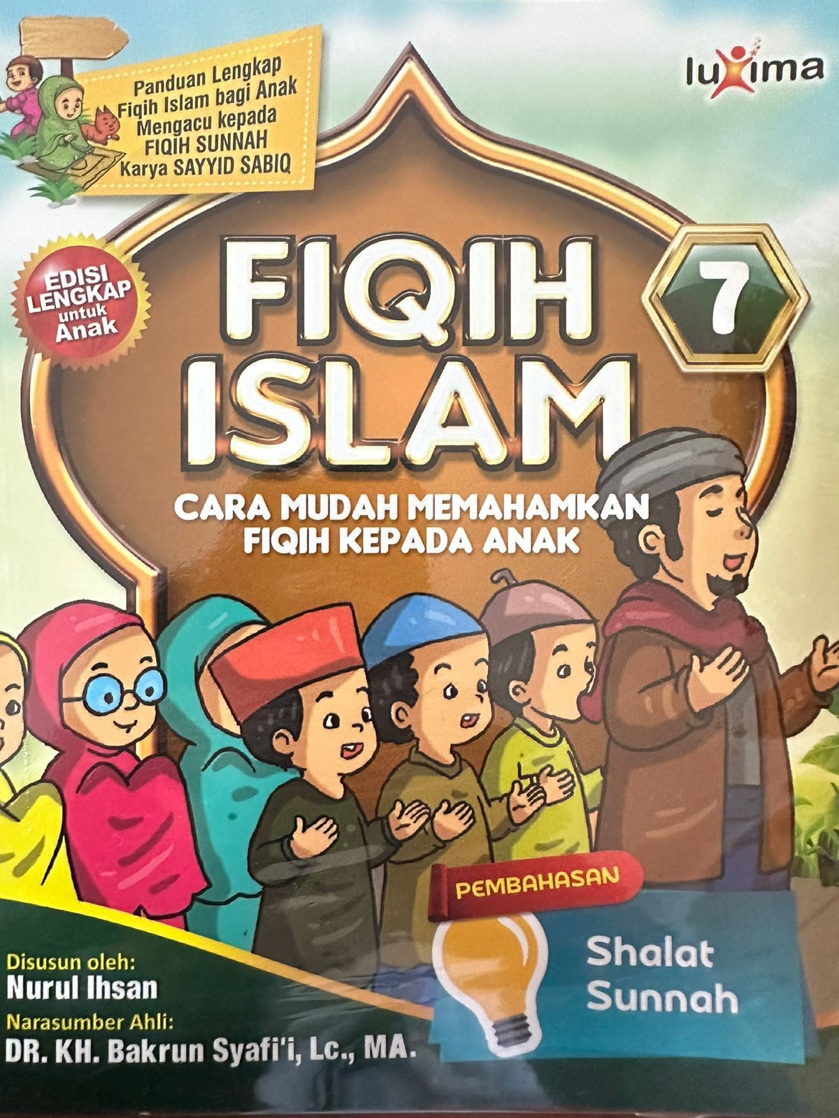 Fiqih Islam jilid 7 : Cara mudah memahamkan fiqih kepada anak