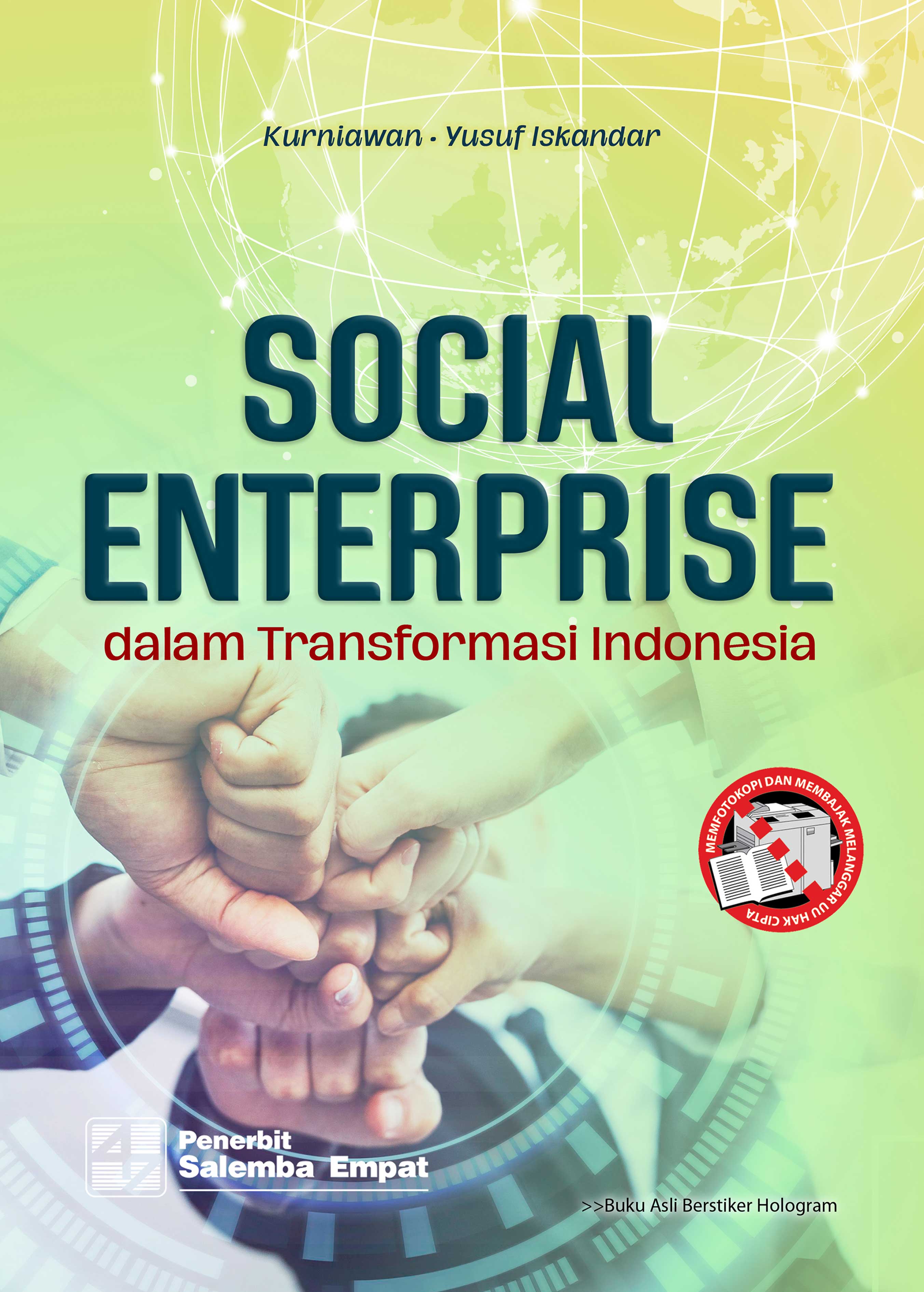 Social enterprise dalam transformasi Indonesia / H. Kurniawan, Yusuf Iskandar