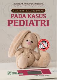 Kiat praktik klinis dasar pada kasus pediatri