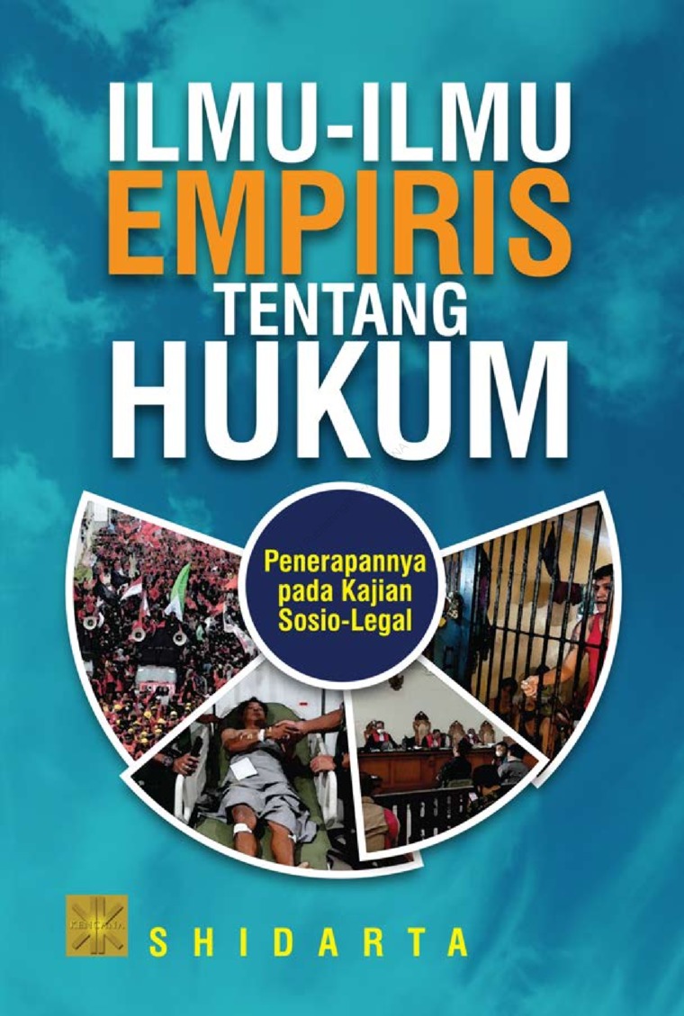 Ilmu-ilmu empiris tentang hukum : penerapannya pada kajian sosio-legal
