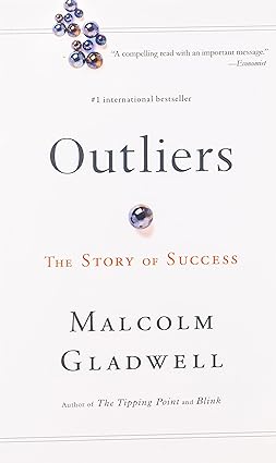 Outliers :  the story of success / Malcolm Gladwell
