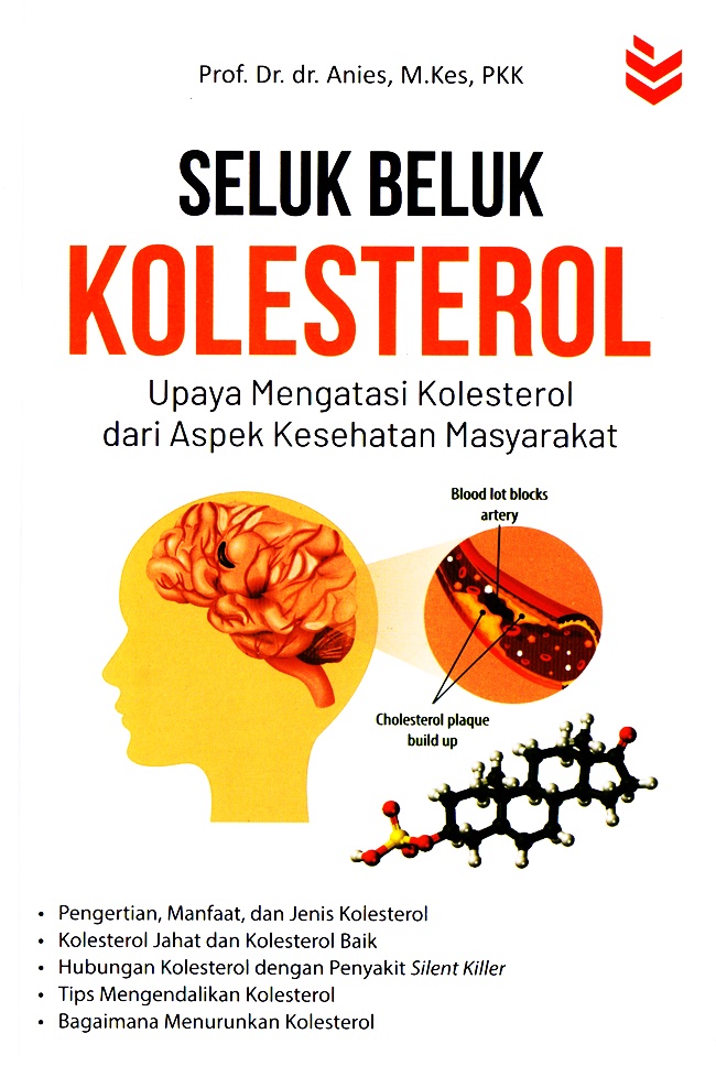 seluk beluk kolesterol : upaya mengatasi kolesterol dari aspek kesehatan masyarakat