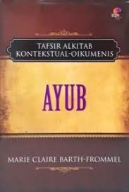 Ayub : tafsir alkitab kontekstual-oikumenis
