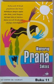 Seri kekayaan yang tersembunyi : Menyerap prana sukses 11