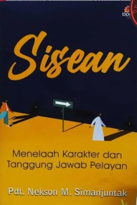 Sisean : menelaah karakter dan tanggung jawab pelayan