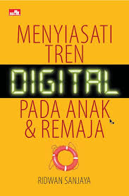 Menyiasati tren digital pada anak dan remaja