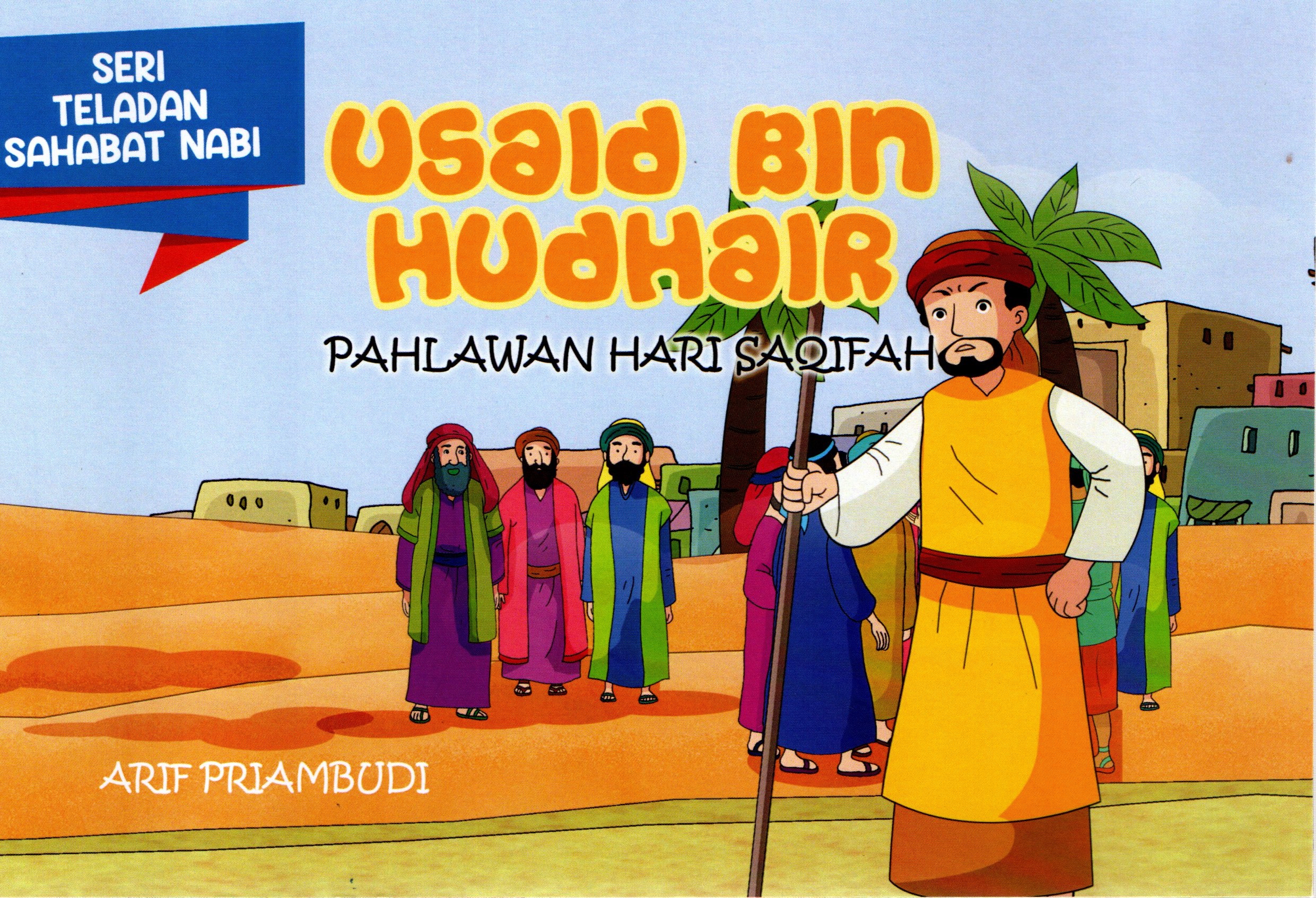 Usaid Bin Hudhair : Pahlawan Hari Saqifah