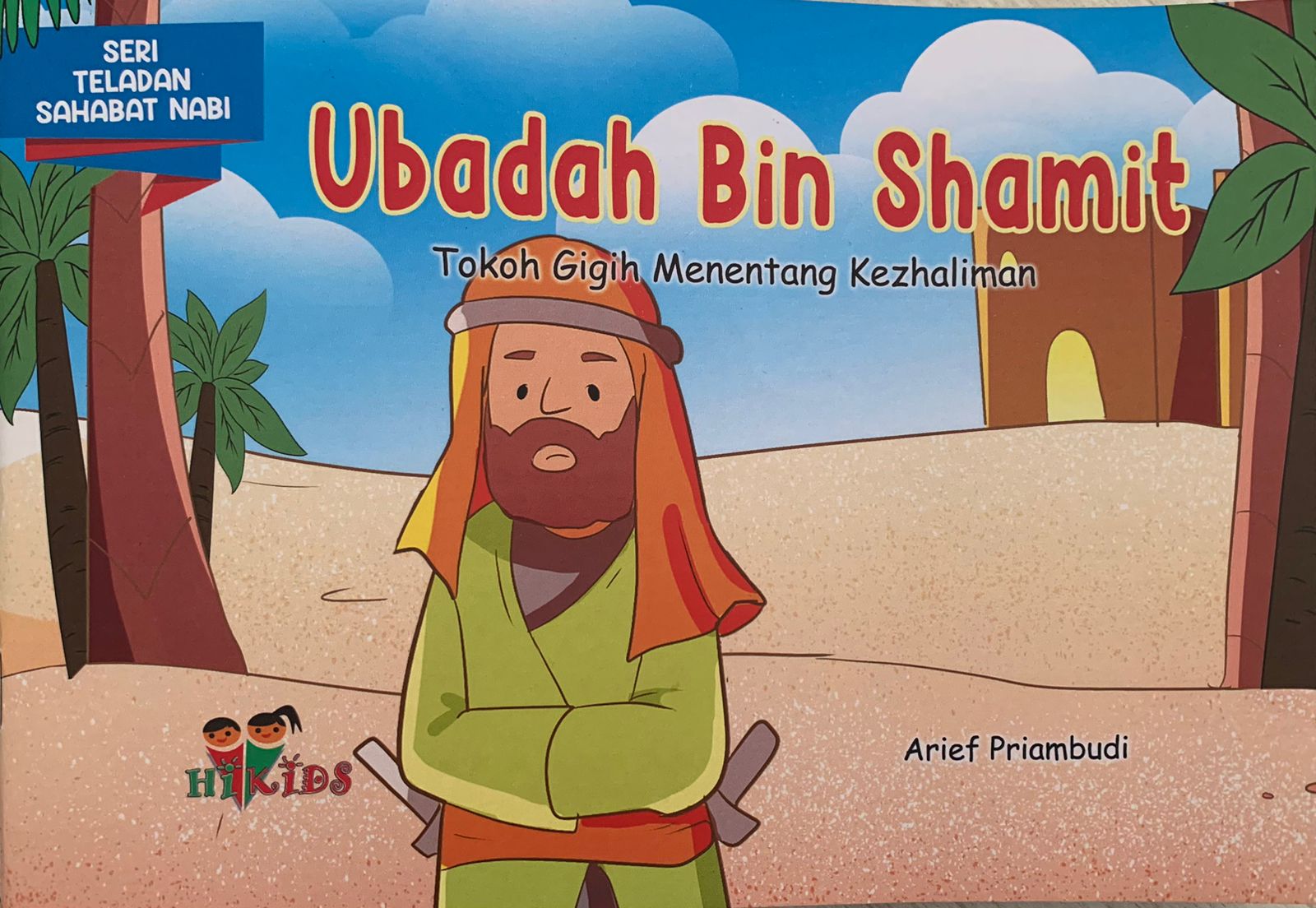 Ubadah Bin Shamit : Tokoh Gigih Menentang Kezhaliman