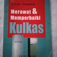 Merawat dan Memperbaiki Kulkas