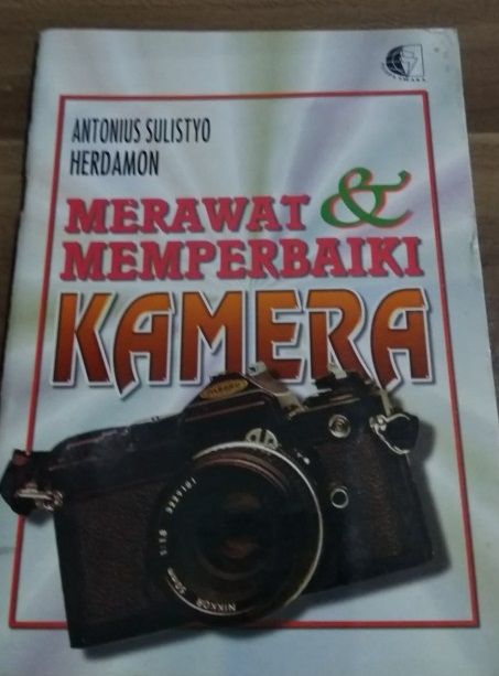 Merawat Memperbaiki Kamera