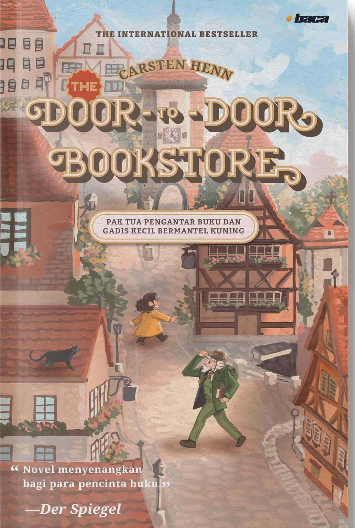 The door-to-door bookstore / Carsten Henn; Penerjemah, Berlani M. Nugrahani; Penyunting, Jia Effendie