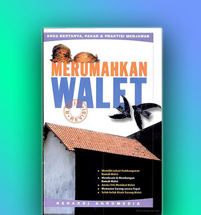 Merumahkan Walet