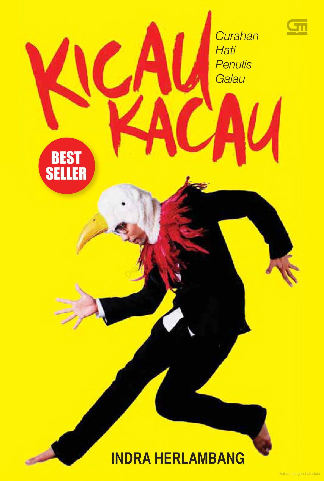 Kicau Kacau : Curhatan Hati Penulis Galau