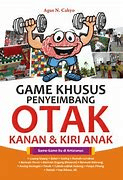 Game khusus penyeimbang otak kanan & kiri anak / Agus N. Cahyo