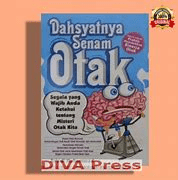 Dahsyatnya senam otak :  Segala yang wajib anda ketahui tentang misteri otak kita / As'adi Muhammad