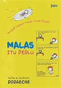 Malas itu perlu : Menjadi sukses tanpa susah payah