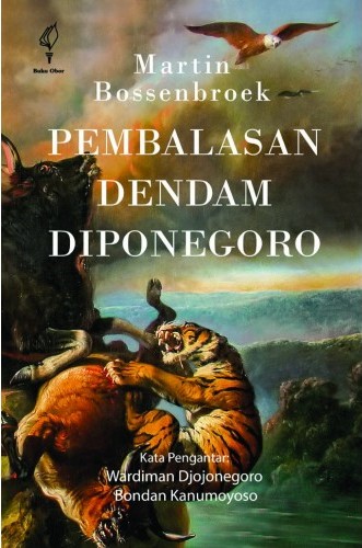 Pembalasan dendam Diponegoro : awal dan akhir Hindia Belanda