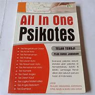 All in one Psikotes : (Untuk pelajar, mahasiswa, karyawan, CPNS, dan umum)