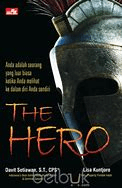 The Hero : Menjadi luar biasa dengan melihat ke dalam diri anda