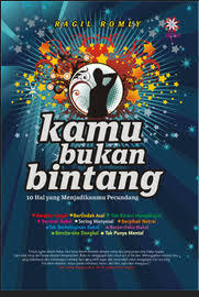Kamu bukan bintang