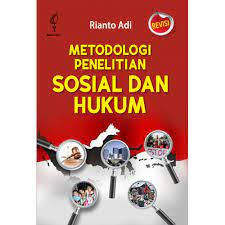Metodologi Penelitian Sosial dan Hukum / Rianto Adi