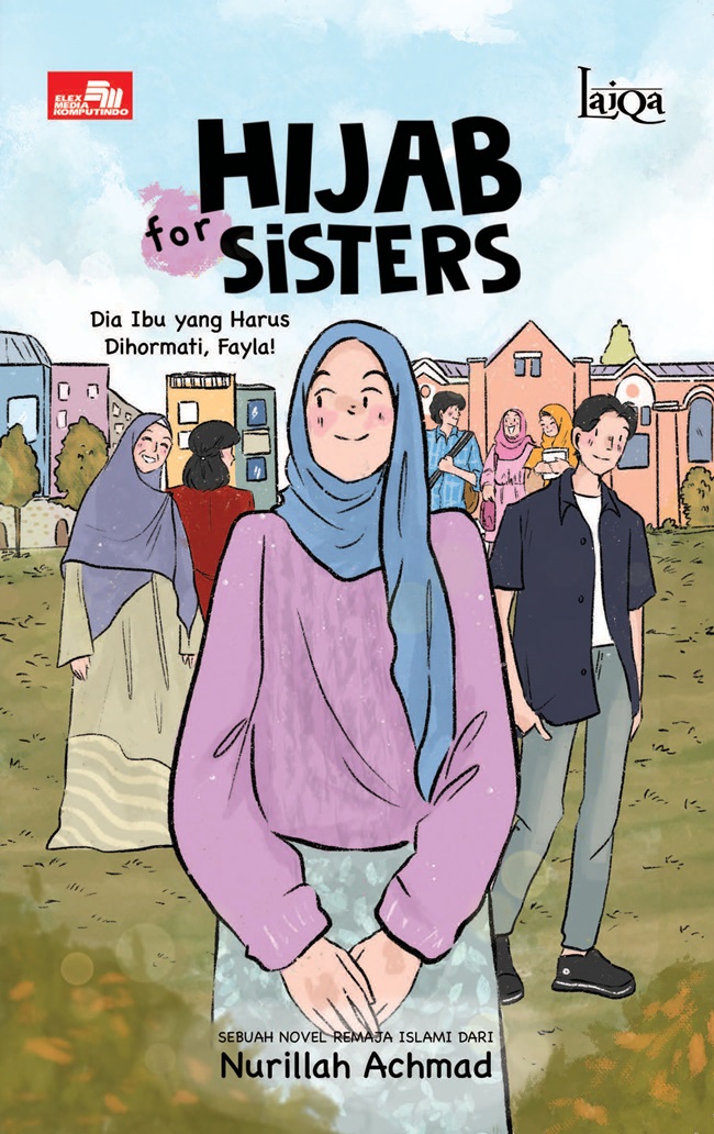 Hijab for sisters : dia ibu yang harus dihormati, Fayla!