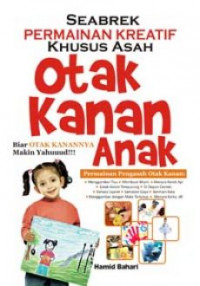 Seabrek permainan kreatif khusus asah : Otak kanan anak