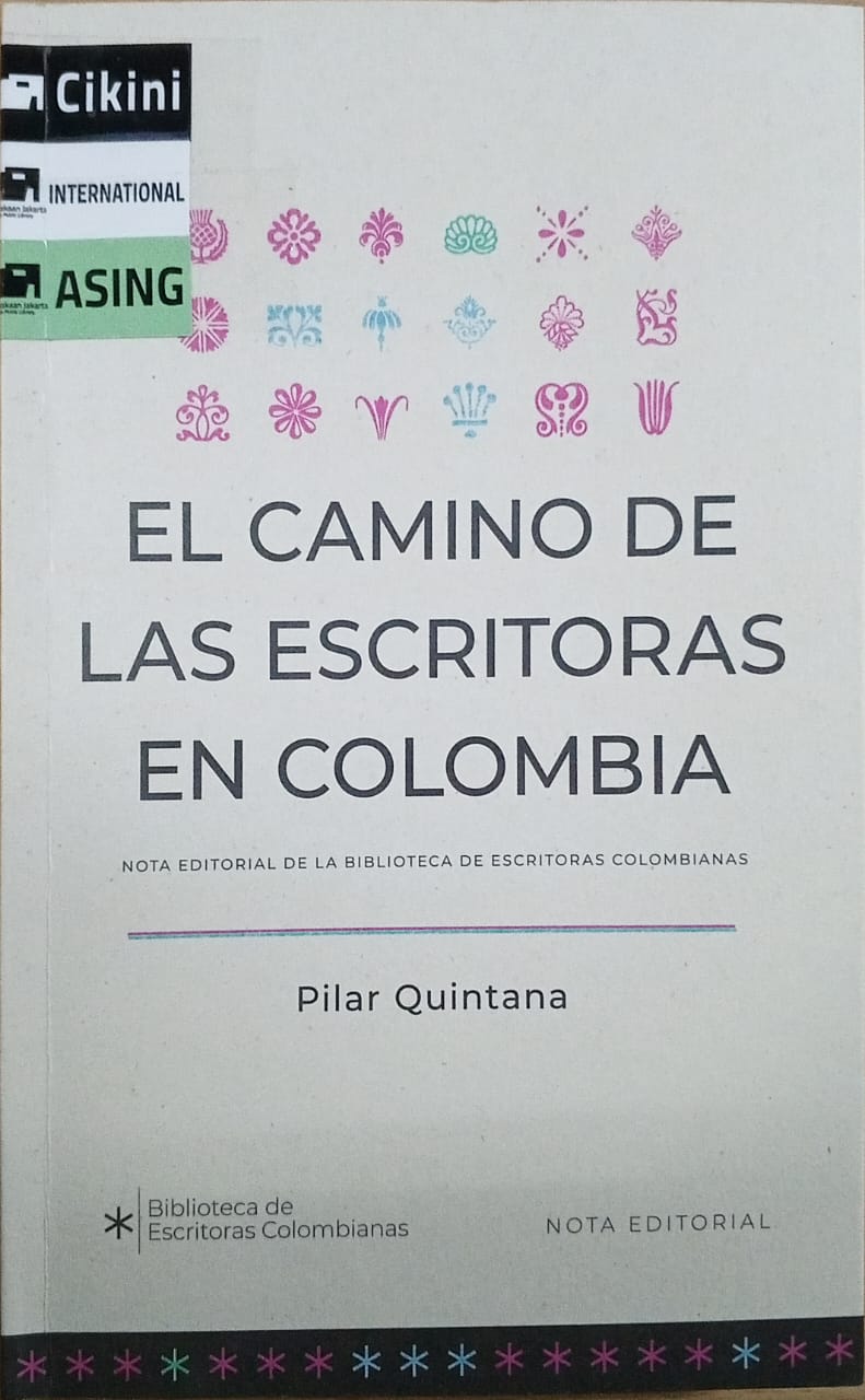 El camino de las escritoras en Colombia : nota editorial de la Biblioteca de Escritoras Colombianas