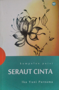Seraut cinta : kumpulan puisi