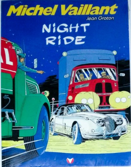 Michael Vaillant (night ride) / Jean Graton ; penerjemah : Maretta Kartika Sari ; editor : Niken Djokosuratno S.