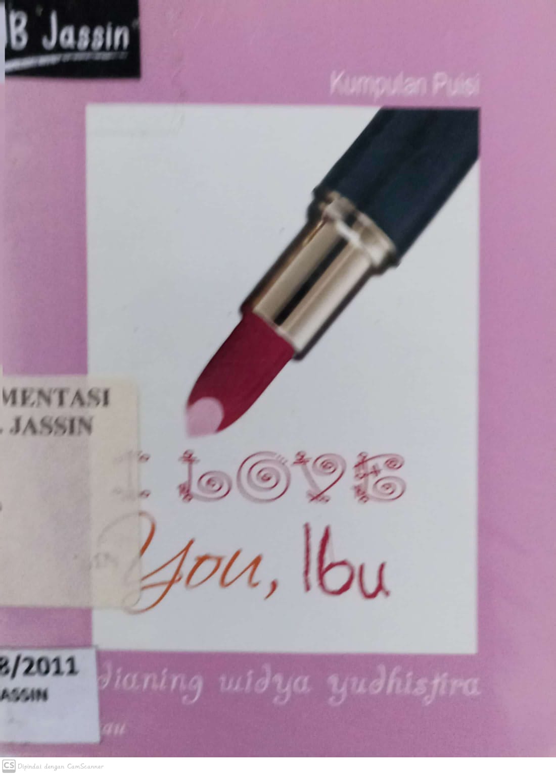 I love you, ibu : kumpulan puisi