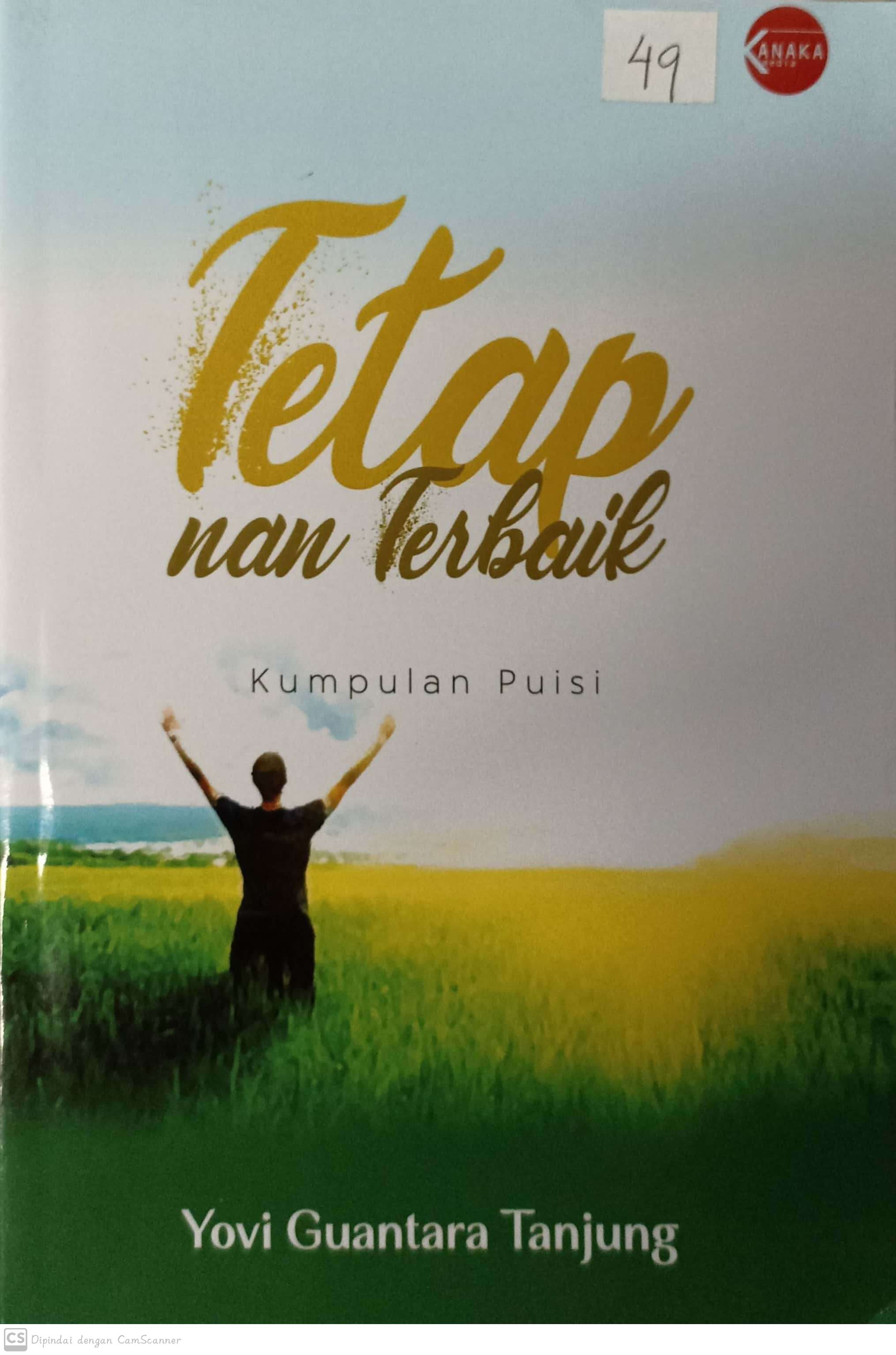 Tetap nan terbaik : kumpulan puisi