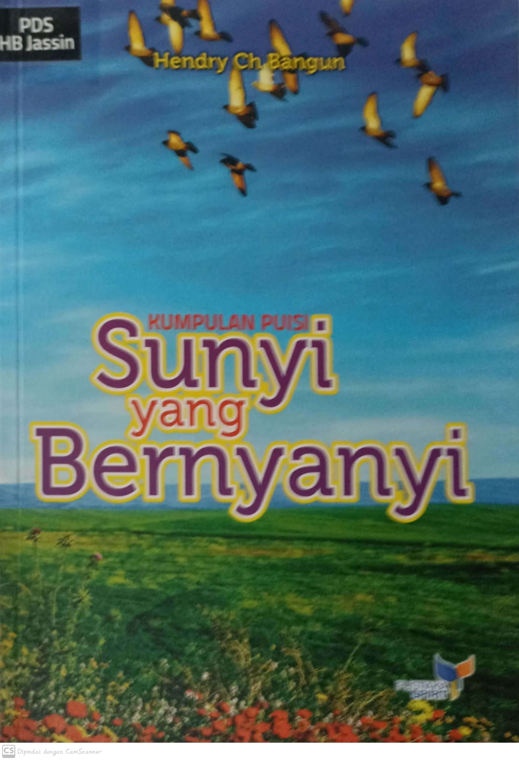 Sunyi yang bernyanyi : kumpulan puisi