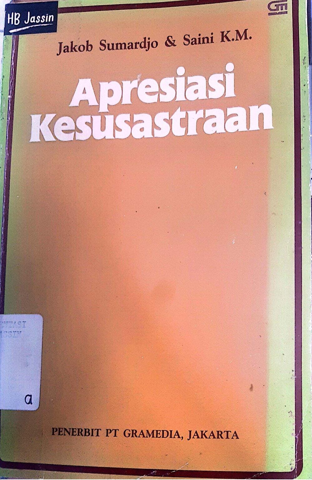 Apresiasi Kesusasteraan / Jacob Sumardjo dan Saini K.M.