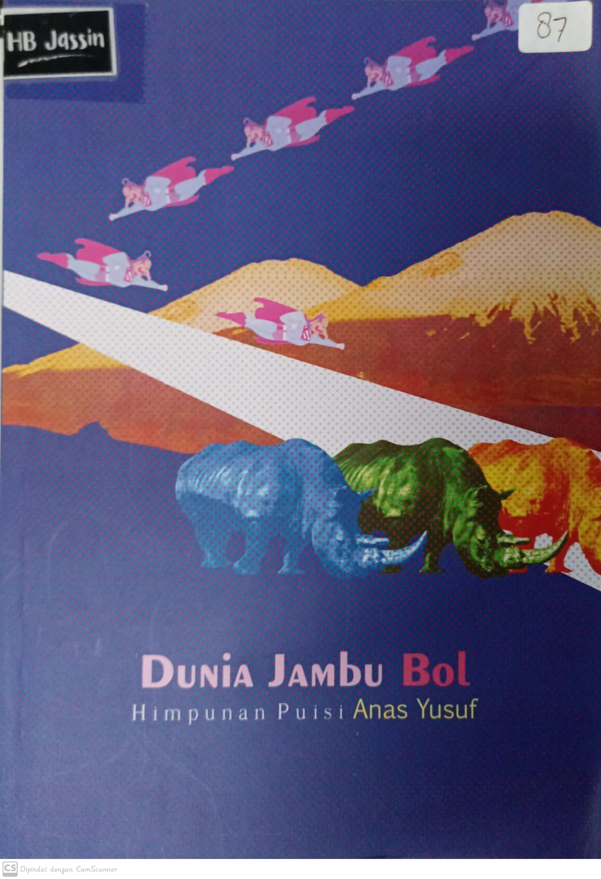 Dunia jambu bol : himpunan puisi
