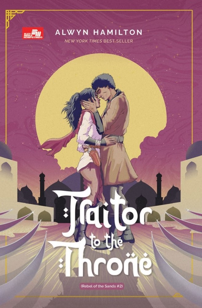 Traitor to the throne : (rebel of the sands #2)