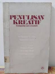 Penulisan kreatif : kumpulan esai ceramah