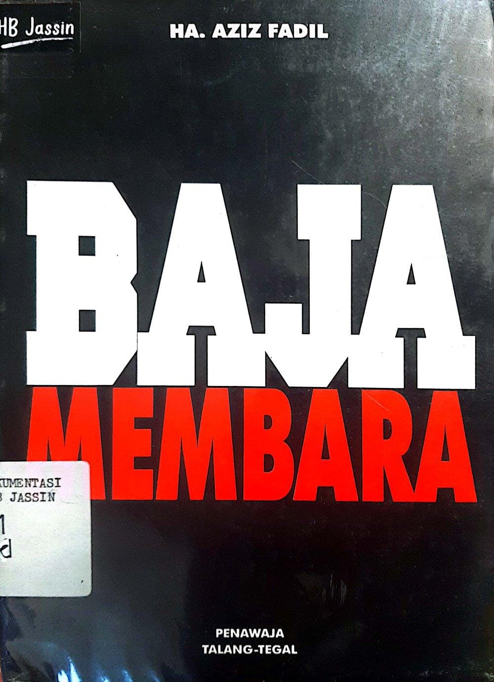 Baja Membara / AZIZ FADIL HA.