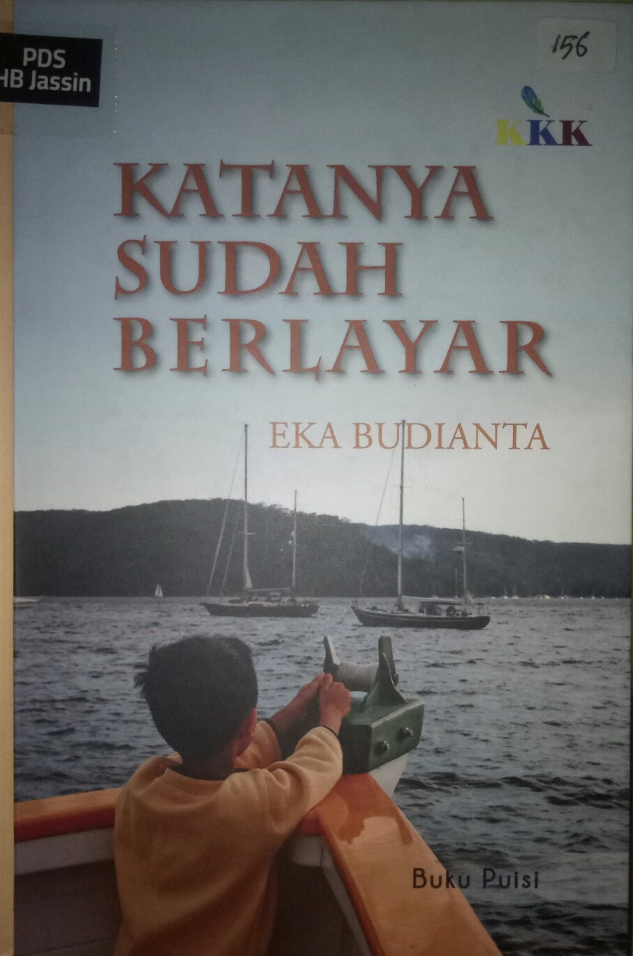 Katanya sudah berlayar : buku puisi