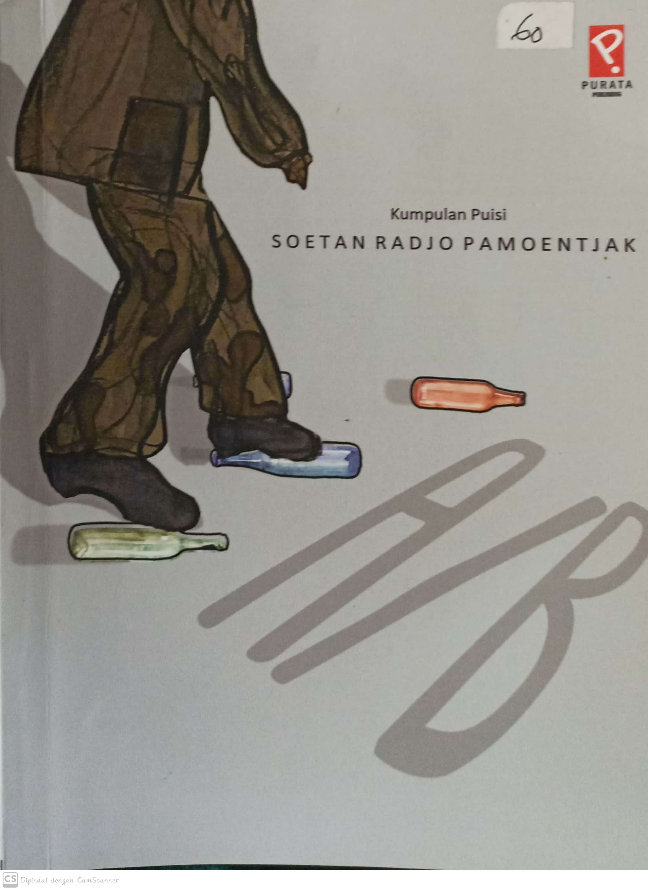 A/b :  kumpulan puisi / Soetan Radjo Pamoentjak ; penyunting, Arif P Putra