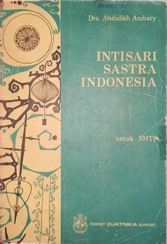 Intisari sastra Indonesia : untuk smtp dan yang sederajat