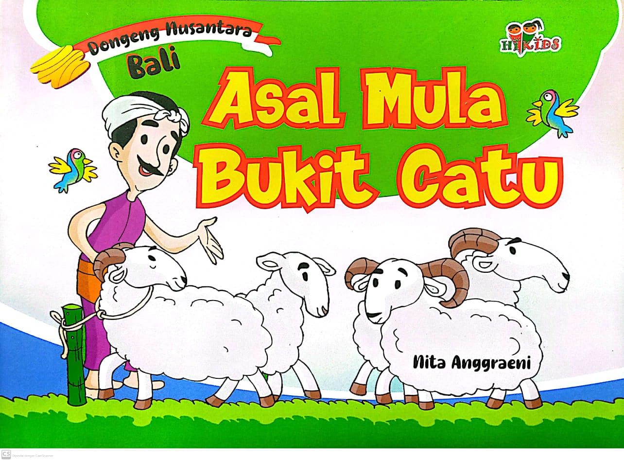 Dongeng nusantara bali : asal mula bukit catu
