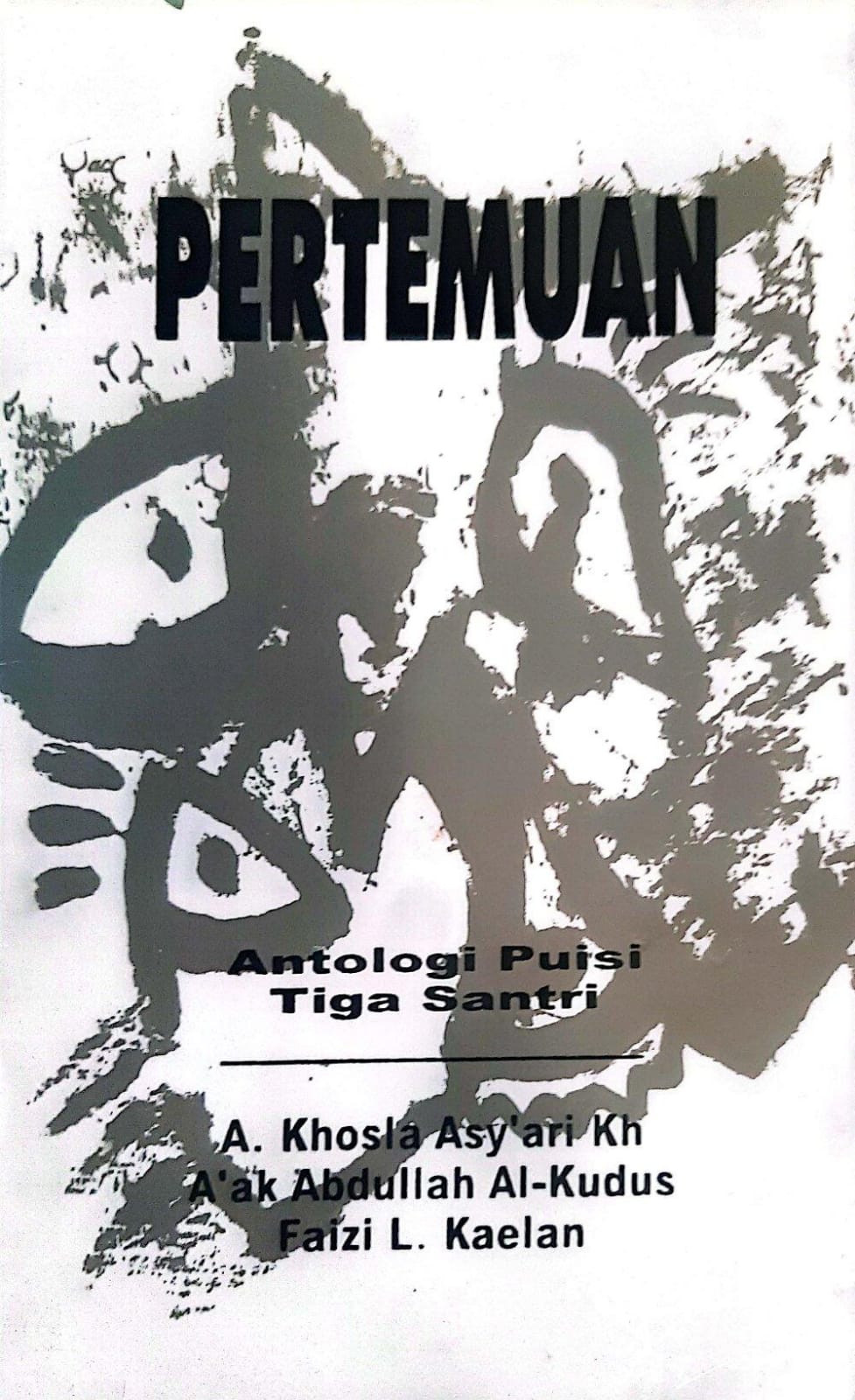 Pertemuan (Antologi Puisi Tiga Santri)