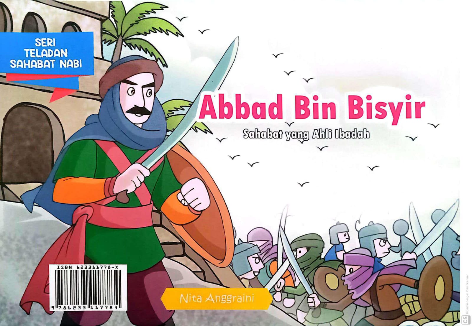 Abbad bin bisyir :  sahabat yang ahli ibadah / Nita Anggraini; editor, tim hikam