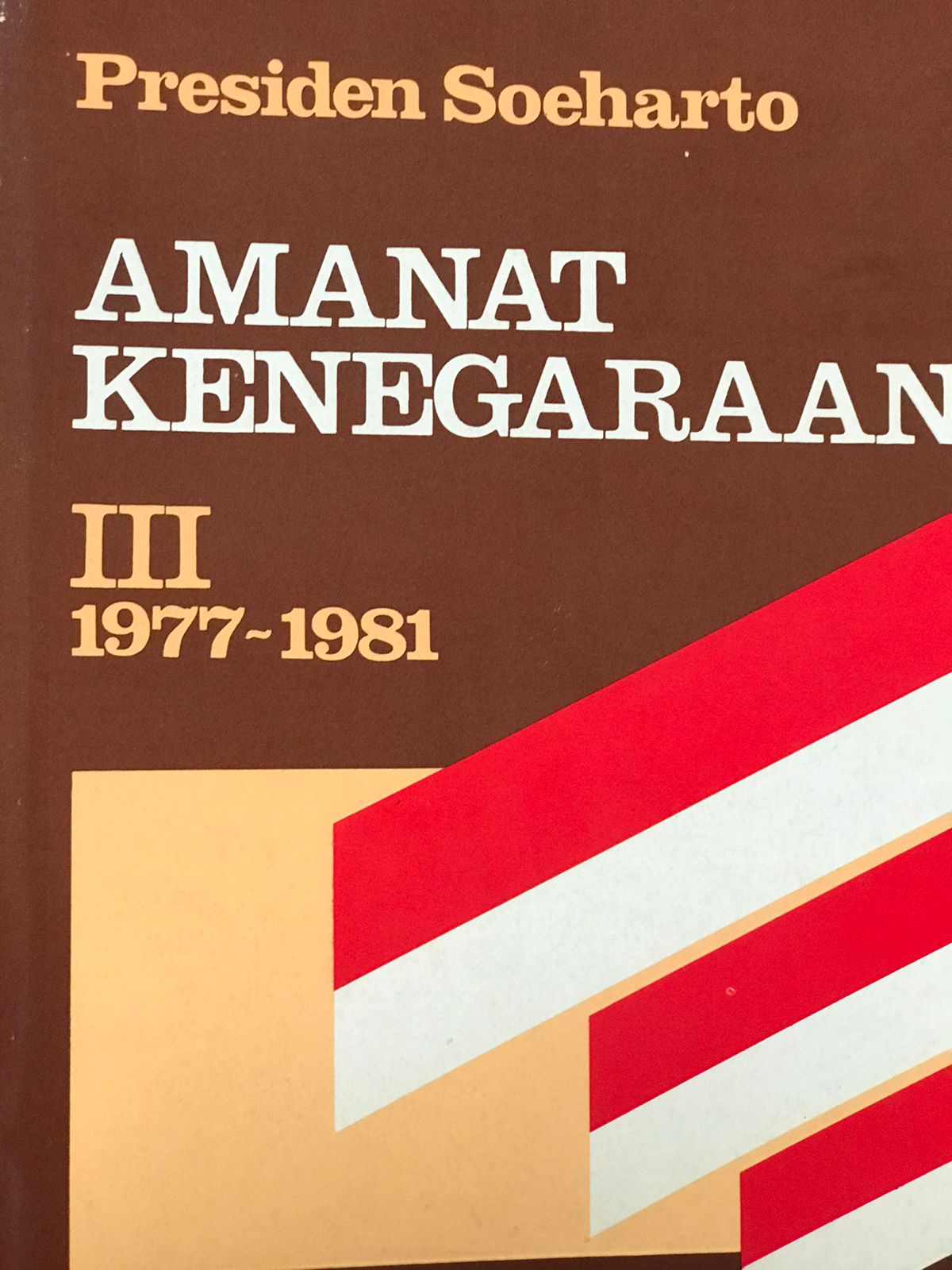 Amanat kenegaraan : Kumpulan Pidato Kenegaraan Di Depan Sidang Dewan Perwakilan Rakyat Jilid III