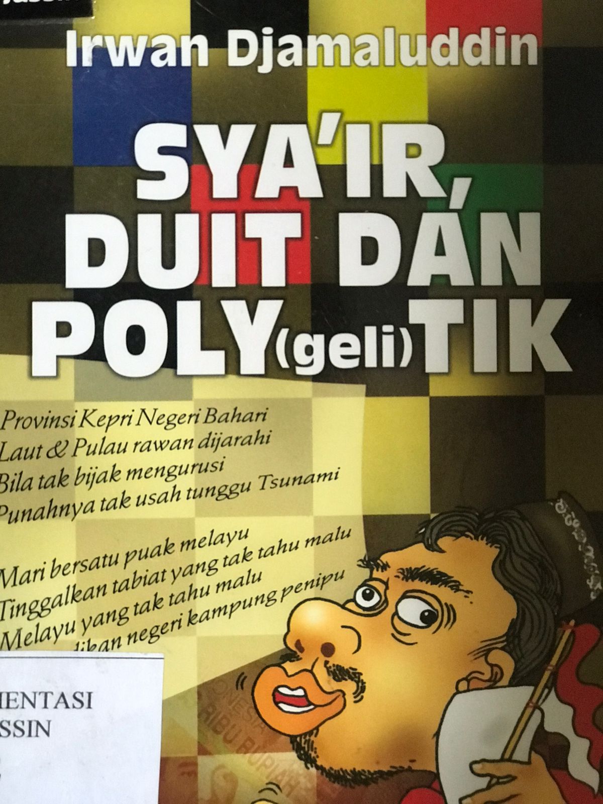 Sya'ir, duit dan poly(geli)tik